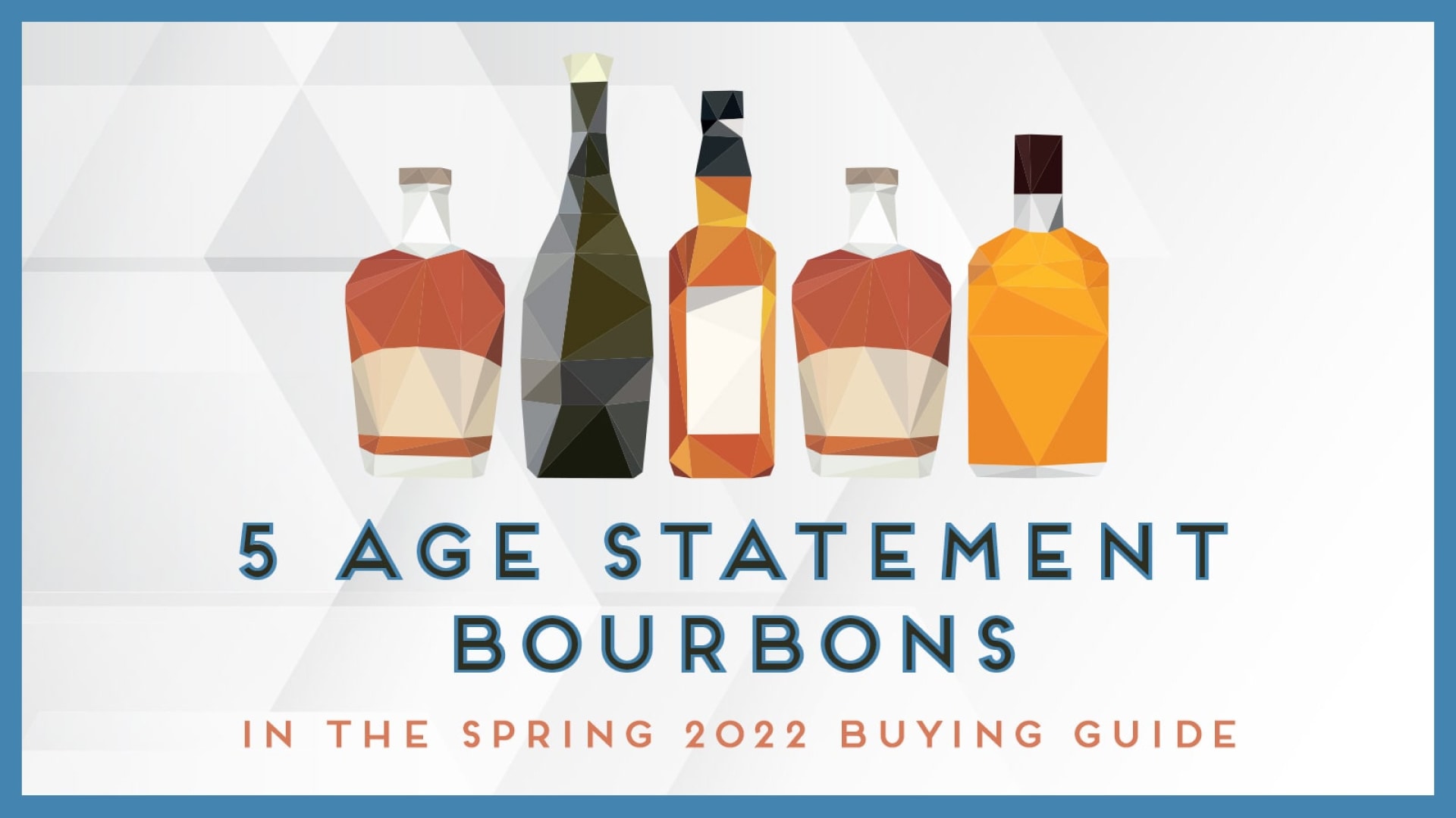 5 Age Statement Bourbons to Try Now